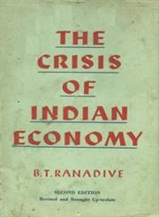 The Crisis of Indian Economy 2nd Revised Edition