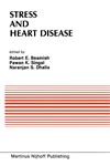 Stress and Heart Disease Proceedings of the International Symposium on Stress and Heart Disease, June 26–29, 1984 Winnipeg, Canada,1461325870,9781461325871
