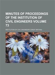 Minutes of proceedings of the Institution of Civil Engineers Volume 73,1130740560,9781130740561