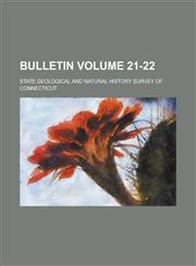 Bulletin Volume 21-22,1236817087,9781236817082
