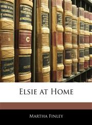Elsie at Home,1142123227,9781142123222