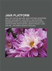 Java platform Java, Java Virtual Machine, Java Platform, Enterprise Edition, Java Servlet, Java applet, Java Platform, Standard Edition,1156999421,9781156999424