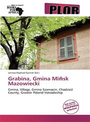 Grabina, Gmina Mińsk Mazowiecki,6139225035,9786139225033