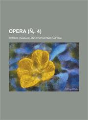 Opera Volume N . 4,1234407361,9781234407360