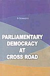 Parliamentary Democracy at Cross Roads,8182472687,9788182472686