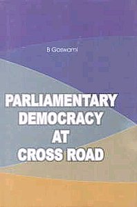 Parliamentary Democracy at Cross Roads,8182472687,9788182472686