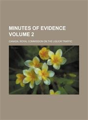 Minutes of Evidence Volume 2,1236651324,9781236651327