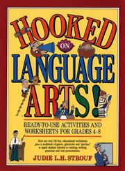 Hooked On Language Arts! Ready-to-Use Activities and Worksheets for Grades 4-8,0876284039,9780876284032