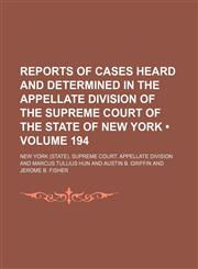 Reports of Cases Heard and Determined in the Appellate Division of the Supreme Court of the State of New York (Volume 194),1153958090,9781153958097