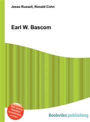 Earl W. BASCOM,5510996285,9785510996289