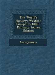 World's History Western Europe to 1800,1289923817,9781289923815