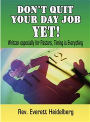 Don't Quit Your Day Job Yet!,1606729446,9781606729441