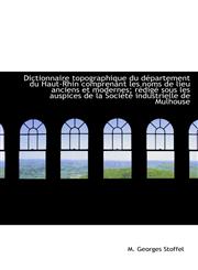 Dictionnaire topographique du département du Haut-Rhin comprenant les noms de lieu anciens et modern,1115456849,9781115456845