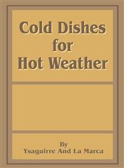 Cold Dishes for Hot Weather,1589633490,9781589633490
