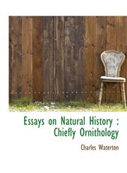 Essays on Natural History Chiefly Ornithology,1116748274,9781116748277