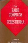 From Paris Commune to Perestroika Stare, Classes, and Revolution 1st Edition,8121203260,9788121203265