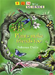 Plants Make Friends Too,8183280250,9788183280259