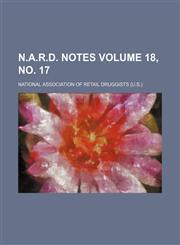 N.A.R.D. notes Volume 18, no. 17,1130967751,9781130967753