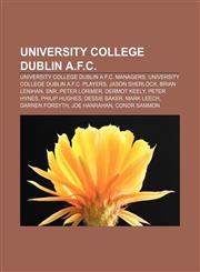 University College Dublin A.F.C. University College Dublin A.F.C. managers, University College Dublin A.F.C. players, Jason Sherlock,1157952518,9781157952510