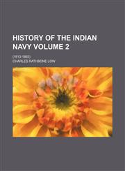 History of the Indian navy; (1613-1863) Volume 2,1154170047,9781154170047