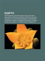 Egipto Egiptoarrak, Egiptoko arkeologia, Egiptoko geografia, Egiptoko historia, Egiptoko politika, Koptoak, Nilo, Sei Eguneko Gerra,1233042874,9781233042876