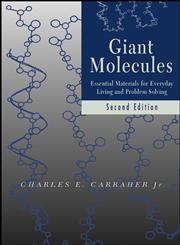 Giant Molecules Essential Materials for Everyday Living and Problem Solving 2nd Edition,0471273996,9780471273998