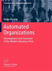 Automated Organizations Development and Structure of the Modern Business Firm,3790827584,9783790827583