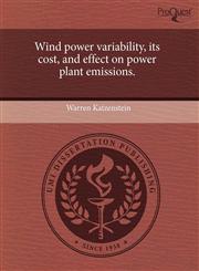 Wind power variability, its cost, and effect on power plant emissions.,1244656798,9781244656796