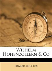 Wilhelm Hohenzollern & Co,1175401145,9781175401144