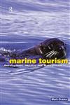 Marine Tourism: Development, Impacts and Management,0415195721,9780415195720