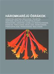 Haromkareju Srakok Agnostida, Asaphida, Redlichiida, Trilobitak, Asaphidae, Isotelus, Ellipsocephalus Hoffi, Paradoxides, Agnostina,1232903833,9781232903833