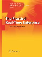 The Practical Real-Time Enterprise Facts and Perspectives,3540219951,9783540219958