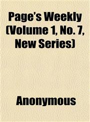Page's Weekly (Volume 1, No. 7, New Series),1152445375,9781152445376