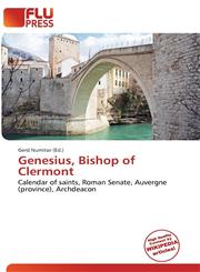 Genesius, Bishop of Clermont,6136799413,9786136799414