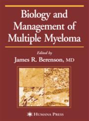 Biology and Management of Multiple Myeloma 1st Edition,0896037061,9780896037069