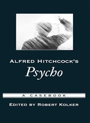 Alfred Hitchcock's Psycho A Casebook,0195169190,9780195169195