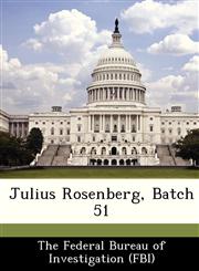 Julius Rosenberg, Batch 51,1288459823,9781288459827