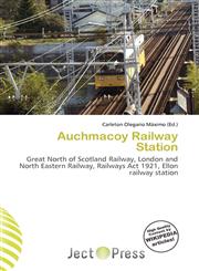 Auchmacoy Railway Station,6136988968,9786136988962