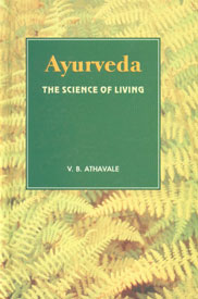 Ayurveda, the Science of Living (Health and Vigour Forever) 1st Edition, Reprint,8170841410,9788170841418