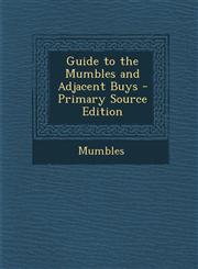 Guide to the Mumbles and Adjacent Buys - Primary Source Edition,1295505975,9781295505975