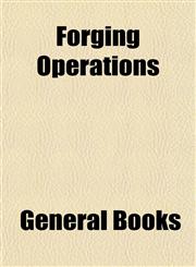 Forging Operations,1152914243,9781152914247