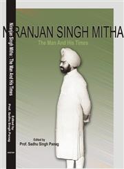 Niranjan Singh Mitha The Man and his Times,8189899503,9788189899509