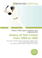 History of Test Cricket from 1890 to 1900,6134224391,9786134224390