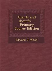 Giants and Dwarfs - Primary Source Edition,1295413663,9781295413669