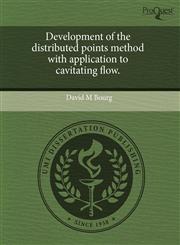 Development of the distributed points method with application to cavitating flow.,124359408X,9781243594082