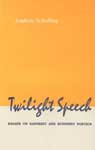 Twilight Speech Essays on Sanskrit and Buddhist Poetics 1st Published,8185094640,9788185094649