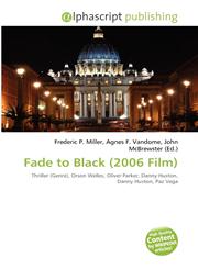Fade to Black (2006 Film),6132774769,9786132774767