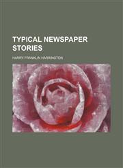 Typical newspaper stories,1151255270,9781151255273