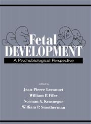 Fetal Development A Psychobiological Perspective,080581485X,9780805814859