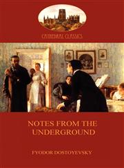Notes from the Underground (Aziloth Books),1907523383,9781907523380